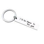 Banemi Funny Keyrings for Women, Friend Keyrings for Girls Rectangle I'll Be There for You Memorial Keychain