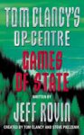 Games of State: Book 3 (Tom Clancy’s Op-Centre)