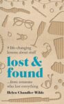 Lost & Found: 9 life-changing lessons about stuff from someone who lost everything