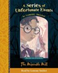 Book the Fourth – The Miserable Mill: Book 4 (A Series of Unfortunate Events)