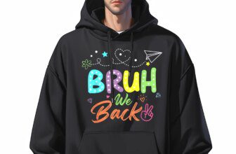 Crazy Bruh We Back Teachers Happy Hoodies Discount Summer Long Sleeve O Neck Hoodies Woman Leisure Hoodies