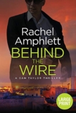 Behind the Wire: A page-turning British spy thriller: 4 (Large print crime thriller books by Rachel Amphlett) – Large print book