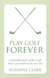 Play Golf Forever: A physiotherapist’s guide to golf fitness and health for the over 50s – Gym/fitness pass