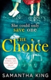 Best Deal on The Choice: The top-ten Amazon bestseller: the stunning ebook bestseller about a mother’s impossible choice – Only 9.19!