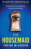 The Housemaid: An absolutely addictive psychological thriller with a jaw-dropping twist (The housemaid series, 1) – Bestselling book